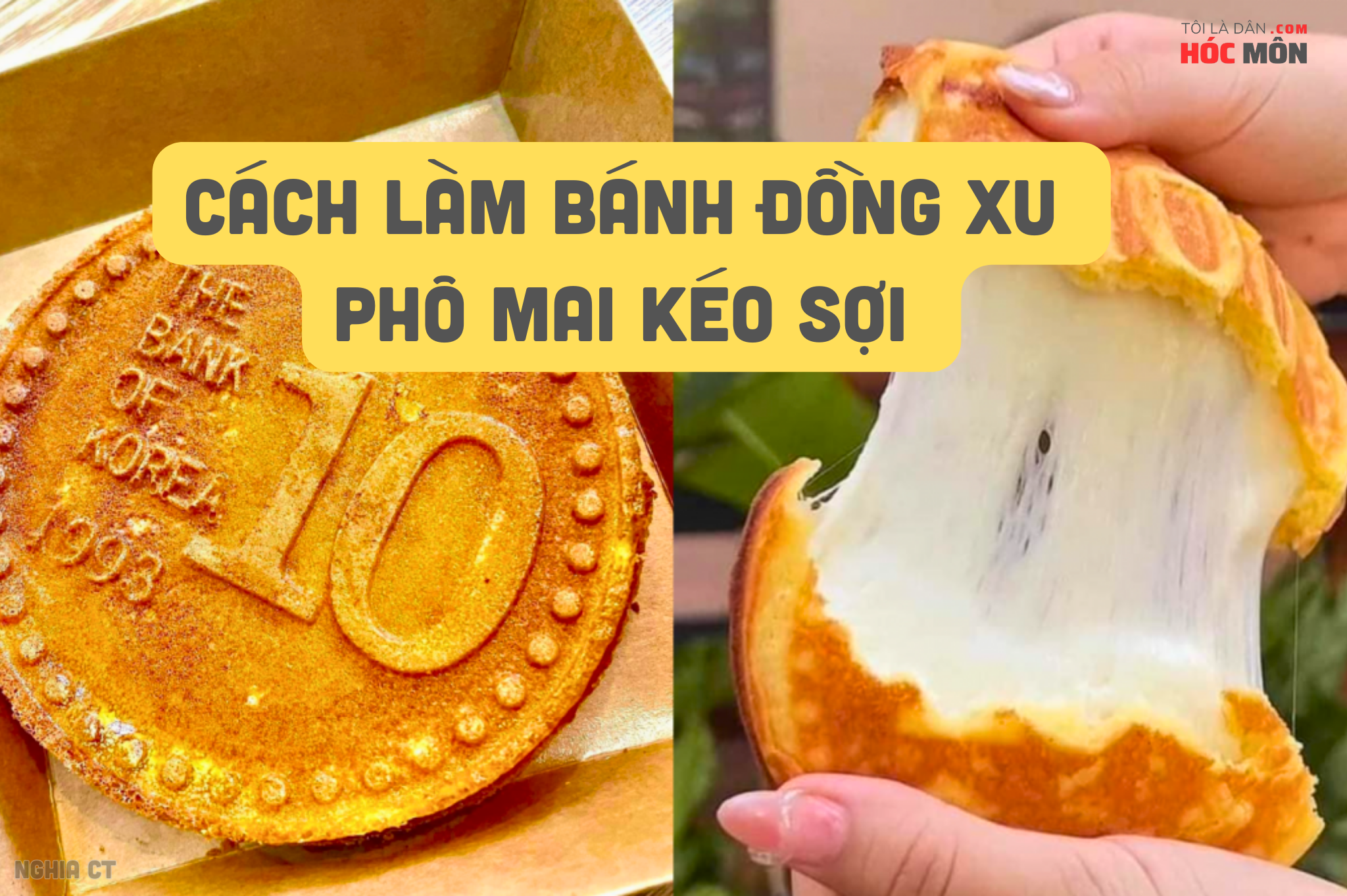 Cách làm bánh đồng xu phô mai kéo sợi Hàn Quốc 'cực hot' ngay tại nhà chỉ vài bước đơn giản.