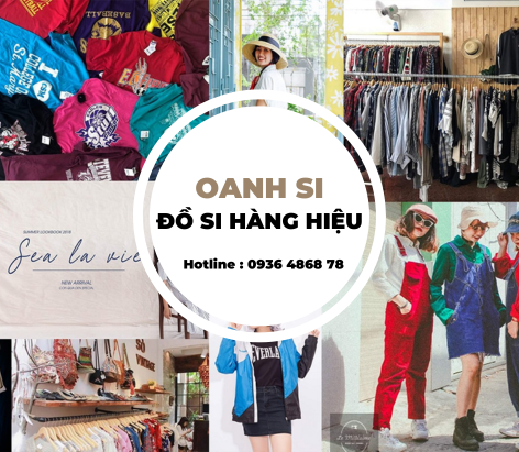 Oanh Si - Chuyên Hàng Hiệu Si Tuyển Giày Dép, Quần Áo, Phụ Kiện Củ Chi