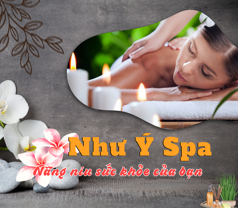 Như Ý Spa - Spa Dưỡng sinh đông y uy tín và hiệu quả tại Hóc Môn