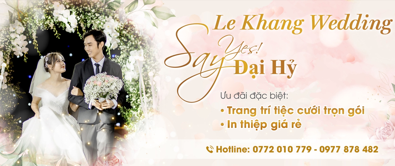  Cưới hỏi Lê Khang - Dịch vụ cưới hỏi trọn gói uy tín tại Hóc Môn
